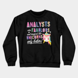 Analysts are like Unicorns Gift Idea Crewneck Sweatshirt